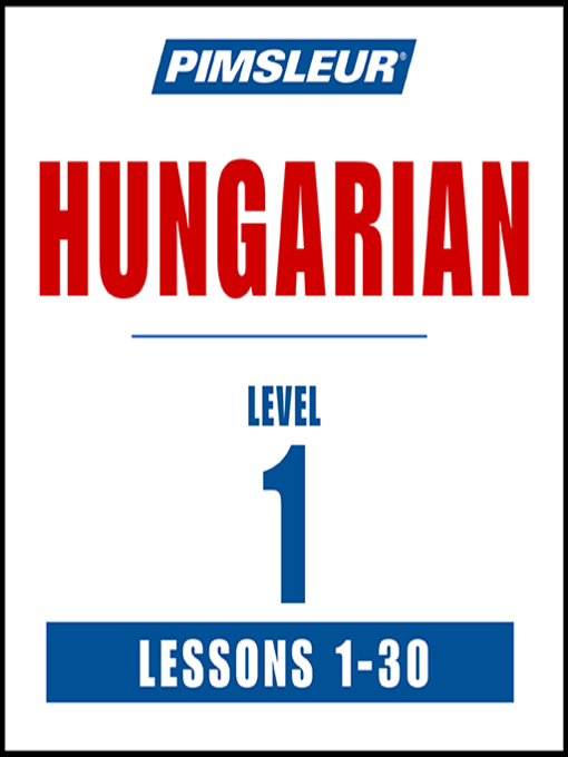 Title details for Pimsleur Hungarian Level 1 by Pimsleur - Wait list